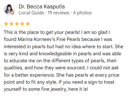 Five-star review for Marina Korneev's Fine Pearls with a positive experience and recommendation.
